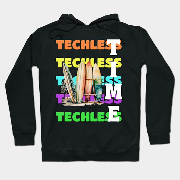 Techless Time TShirt Hoodie by UnpluggedLife